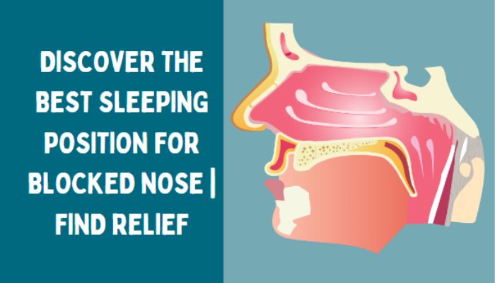 Best Sleeping Position for Blocked Nose