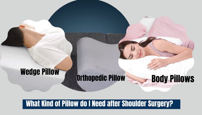 What Kind of Pillow do I Need after Shoulder Surgery