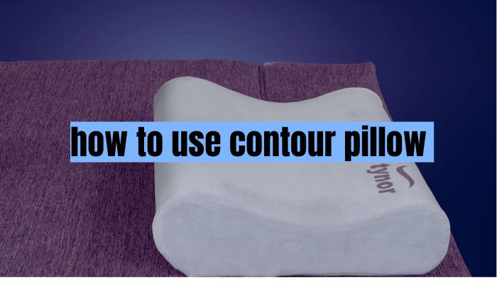 how to use contour pillow