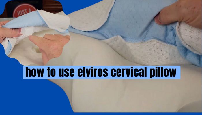 how to use elviros cervical pillow