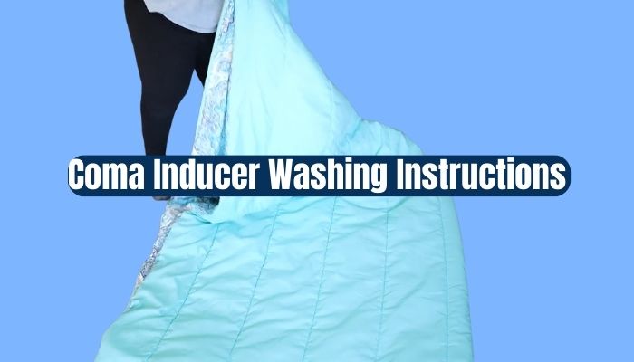 Coma Inducer Washing Instructions