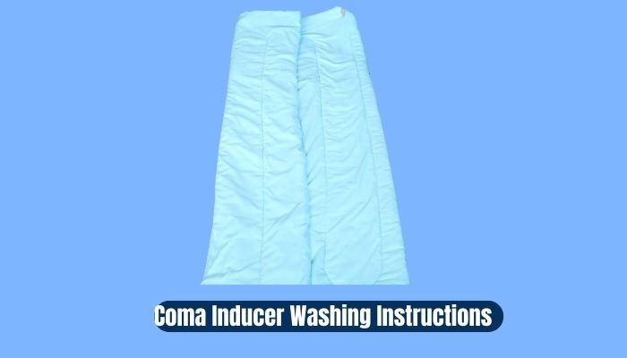 Coma Inducer Washing Instructions