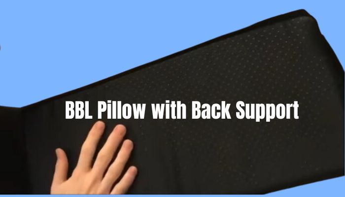 BBL Pillow with Back Support
