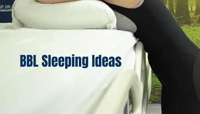 BBL Sleeping Ideas