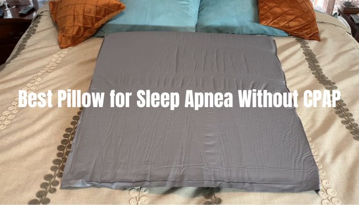 Best Pillow for Sleep Apnea Without CPAP