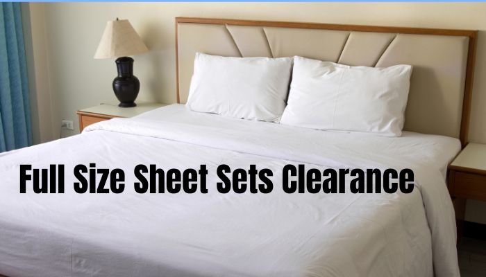 Full Size Sheet Sets Clearance
