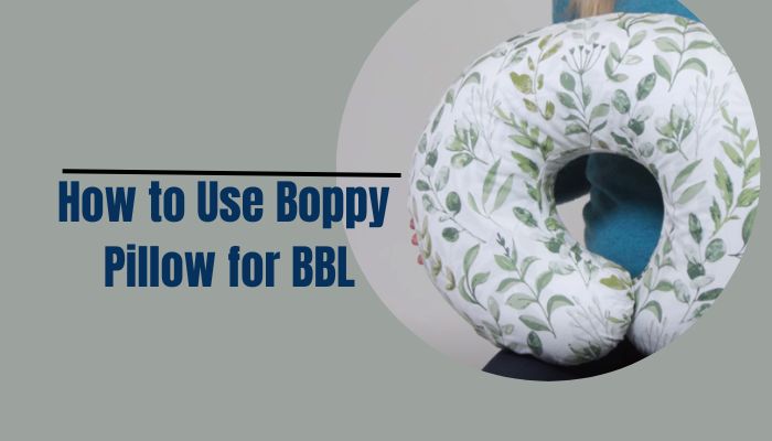 How to Use Boppy Pillow for BBL