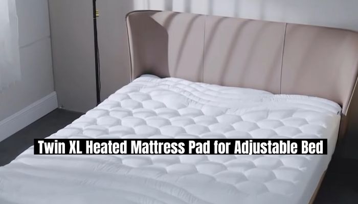 Twin XL Heated Mattress Pad for Adjustable Bed