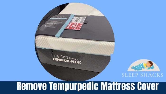 How to Remove Tempurpedic Mattress Cover