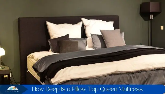 how deep is a pillow top mattresses