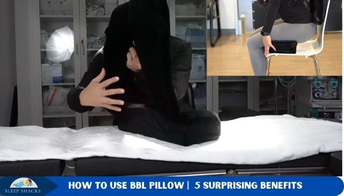 How to Use BBL Pillow