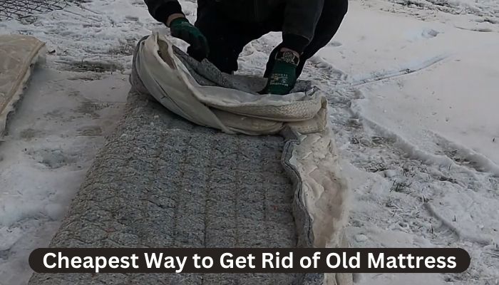 easiest way to get rid of an old mattress