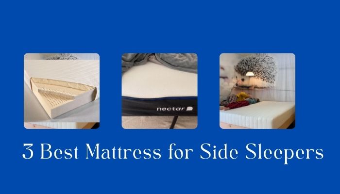3 Best Mattress for Side Sleepers