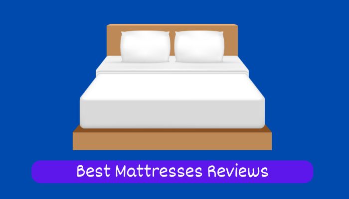 Best Mattresses Reviews